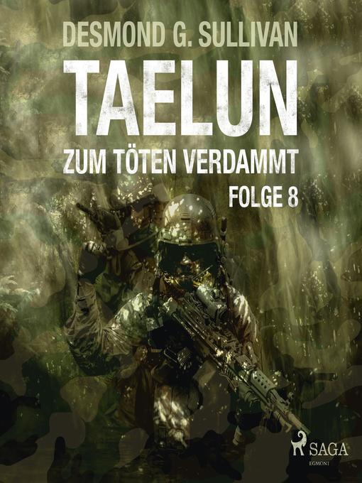 Title details for Taelun, Folge 8 by Desmond G. Sullivan - Available